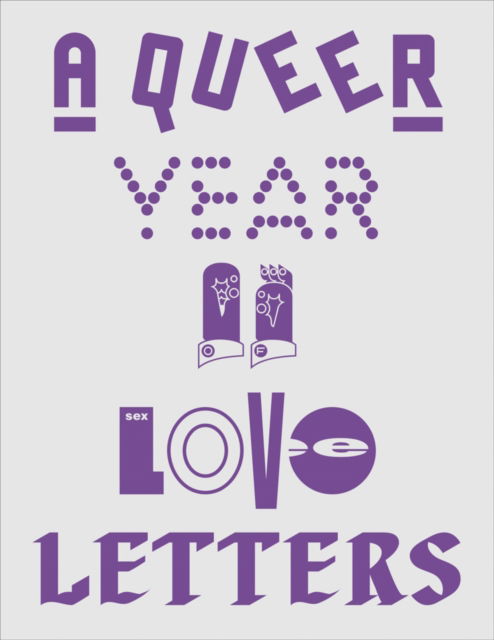 Cover for A Queer Year of Love Letters: Typography Against Erasure (Pocketbok) (2025)