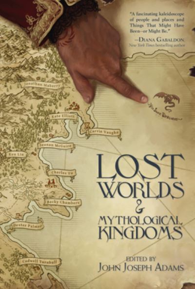 Cover for Tobias S. Buckell · Lost Worlds &amp; Mythological Kingdoms (Hardcover Book) (2022)