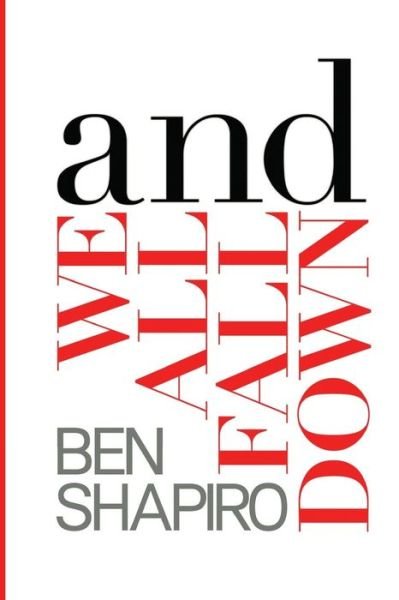 Cover for Ben Shapiro · And We All Fall Down (Paperback Book) (2018)