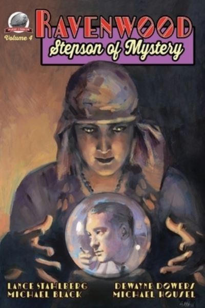 Cover for Dewayne Dowers · Ravenwood Stepson of Mystery Volume 4 (Pocketbok) (2020)