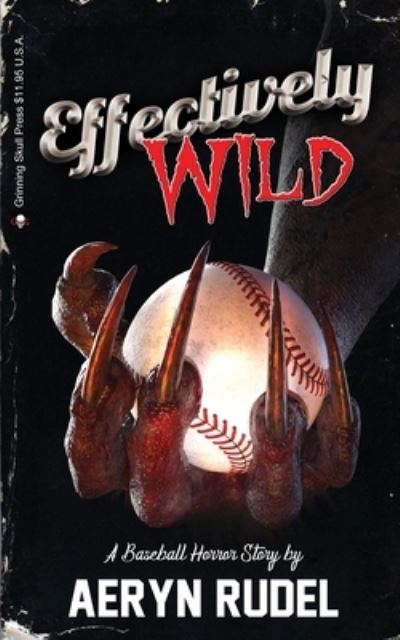 Cover for Aeryn Rudel · Effectively Wild (Book) (2022)