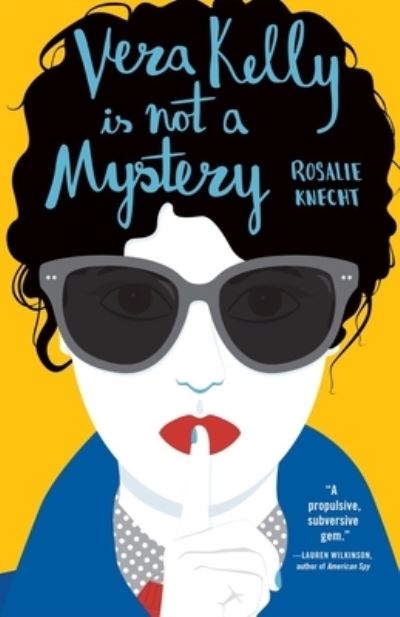 Cover for Rosalie Knecht · Vera Kelly Is Not a Mystery (Paperback Book) (2020)