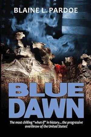 Cover for Blaine L. Pardoe · Blue Dawn (Paperback Book) (2021)