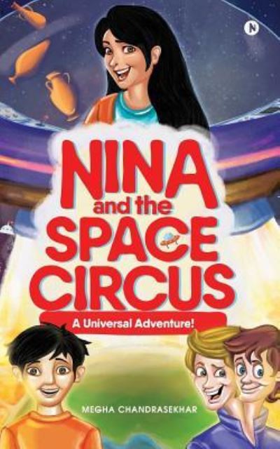 Cover for Megha Chandrasekhar · Nina and the Space Circus (Paperback Book) (2018)