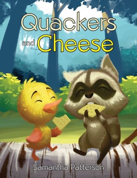 Samantha Patterson · Quackers and Cheese (Paperback Book) (2020)