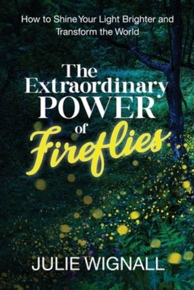 Cover for Julie Wignall · Extraordinary Power of Fireflies (Book) (2023)