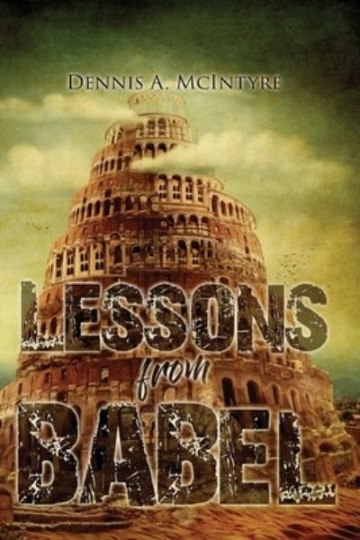 Cover for Dennis McIntyre · Lessons from Babel (Bog) (2023)