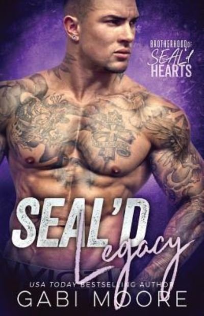 Cover for Gabi Moore · SEAL'd Legacy (Brotherhood of SEAL'd Hearts) (Paperback Book) (2017)