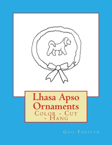 Cover for Gail Forsyth · Lhasa Apso Ornaments (Pocketbok) (2017)