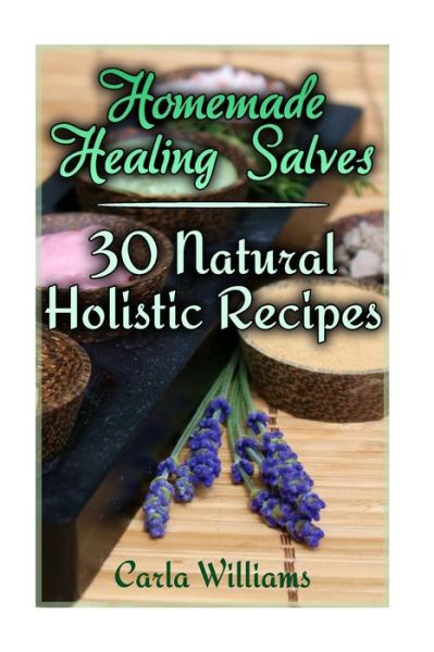 Cover for Carla Williams · Homemade Healing Salves (Paperback Book) (2017)