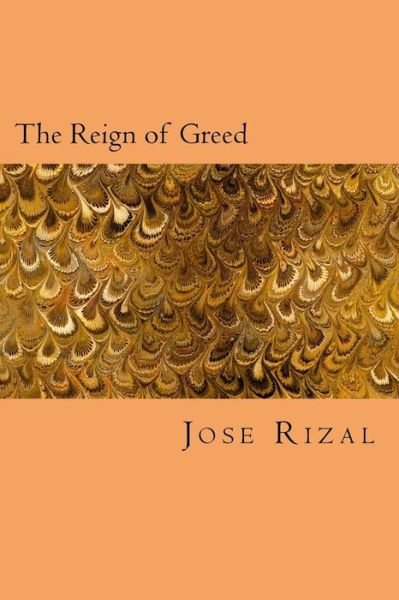 Cover for Jose Rizal · The Reign of Greed (Paperback Book) (2017)