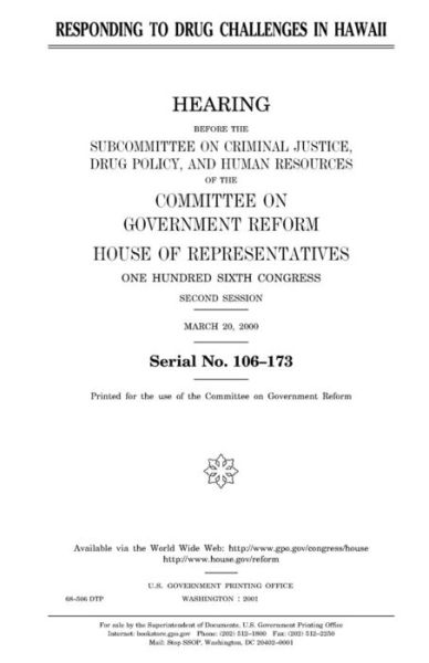 Cover for United States House of Representatives · Responding to drug challenges in Hawaii (Paperback Book) (2018)