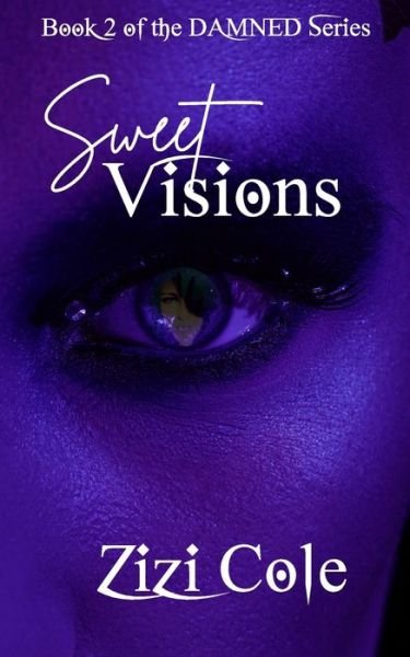 Cover for Zizi Cole · Sweet Visions (Taschenbuch) (2018)