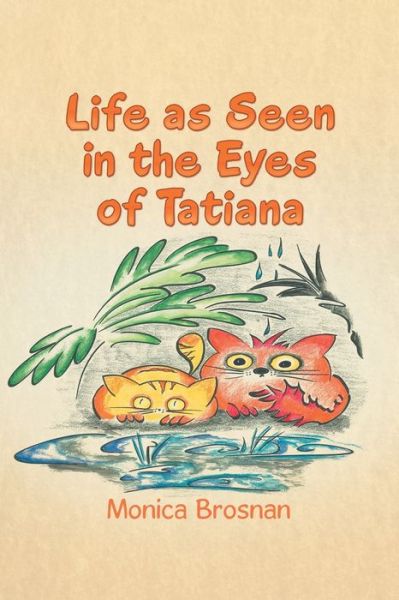 Cover for Monica Brosnan · Life as Seen in the Eyes of Tatiana (Paperback Book) (2019)