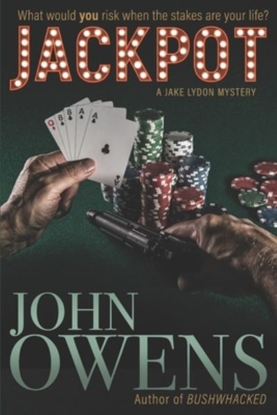 Jackpot - John Owens - Books - Ottawa Press and Publishing Mystery - 9781988437798 - October 15, 2021