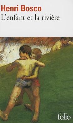 Cover for Henri Bosco · L' Enfant et La Riviere - Folio (Pocketbok) (1975)