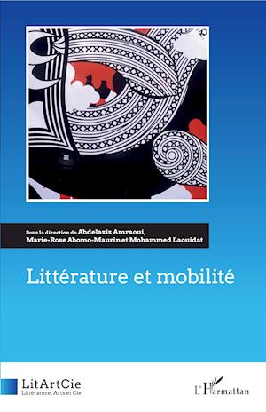 Cover for Marie-Rose Abomo Maurin · Littérature et mobilité (Paperback Book) (2020)