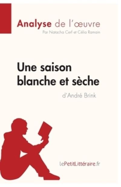 Cover for Natacha Cerf · Une saison blanche et seche d'Andre Brink (Analyse de l'oeuvre) (Paperback Book) (2014)