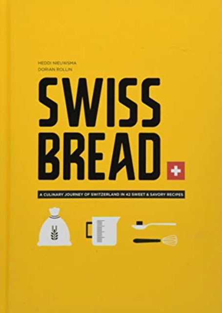 Cover for Heddi Nieuwsma · Swiss Bread (Hardcover Book) (2019)