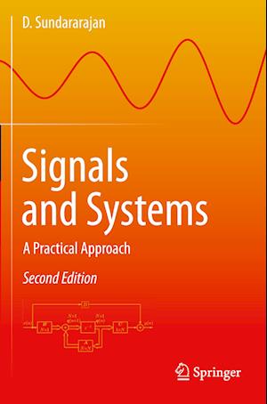 Cover for D. Sundararajan · Signals and Systems: A Practical Approach (Paperback Book) [Second Edition 2023 edition] (2023)