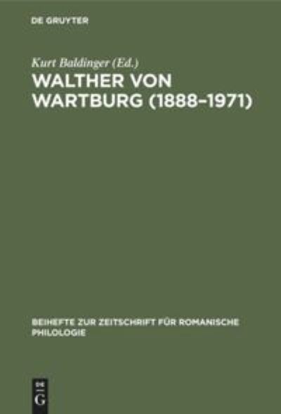 Cover for Kurt Baldinger · Walther von Wartburg (1888-1971) (Hardcover Book) (1971)