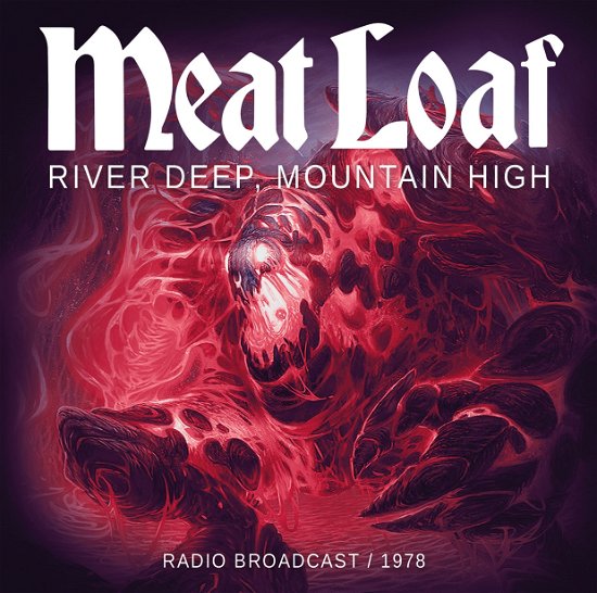 Cover for Meat Loaf · River Deep, Mountain High - Live 1978 (CD) (2016)