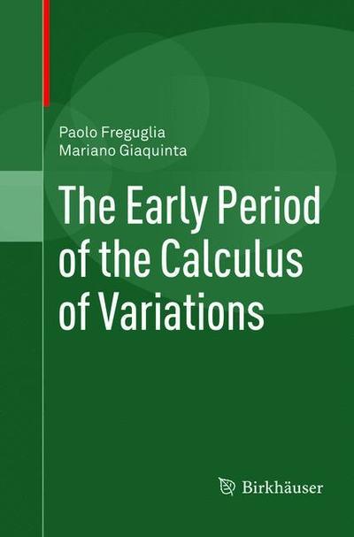 Cover for Paolo Freguglia · The Early Period of the Calculus of Variations (Paperback Book) [Softcover reprint of the original 1st ed. 2016 edition] (2018)