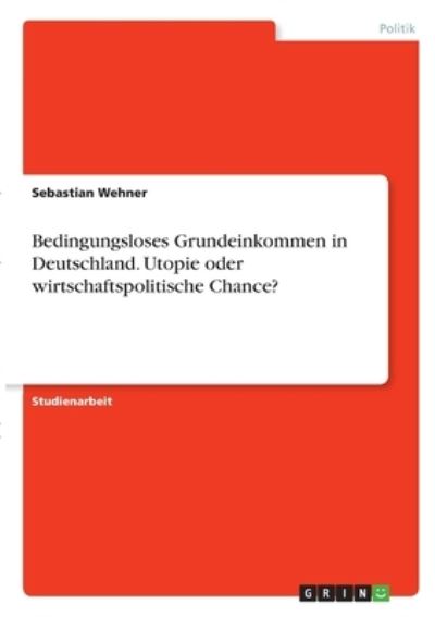 Cover for Wehner · Bedingungsloses Grundeinkommen i (N/A)