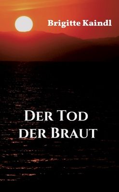 Cover for Brenda Leb · Der Tod der Braut (Hardcover Book) (2021)