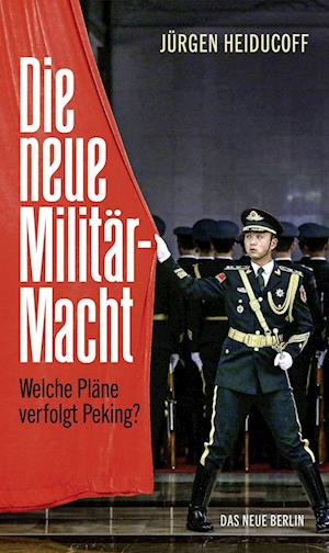 Cover for Jürgen Heiducoff · Die neue Militärmacht (Book) (2022)