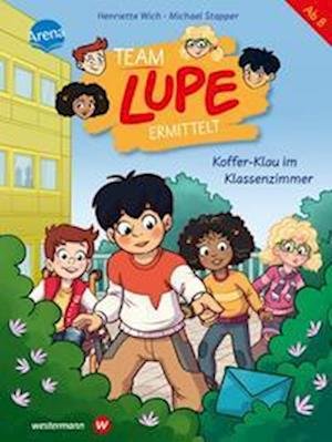 TEAM LUPE ermittelt (3). Koffer-Klau im Klassenzimmer - Henriette Wich - Bücher - Arena - 9783401718798 - 17. Juni 2022