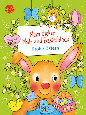 Cover for Corina Beurenmeister · Mein dicker Mal- und Bastelblock. Frohe Ostern (Book) (2025)