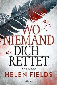 Cover for Helen Fields · Wo niemand dich rettet (Pocketbok) (2021)