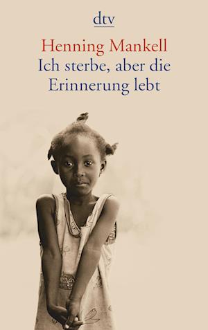 Dtv Tb.13479 Mankell.ich Sterbe Aber Di - Henning Mankell - Libros -  - 9783423134798 - 