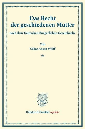 Cover for Wolff · Das Recht der geschiedenen Mutter (Book) (2014)