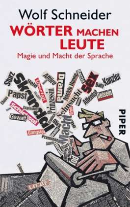 Cover for Wolf Schneider · Piper.00479 Schneider.Wörter mach (Book)