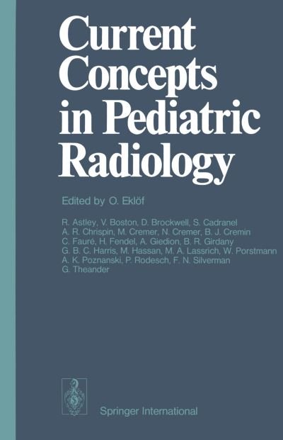 Cover for O Eklaf · Current Concepts in Pediatric Radiology - Current Diagnostic Pediatrics (Pocketbok) [Edition. Ed. edition] (1977)