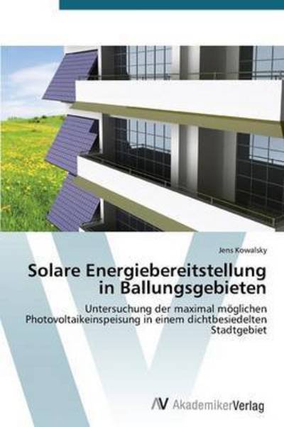 Cover for Kowalsky Jens · Solare Energiebereitstellung in Ballungsgebieten (Pocketbok) (2015)