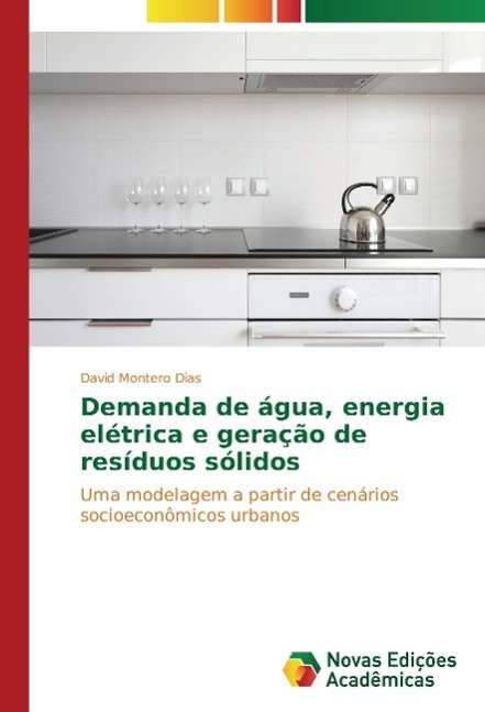 Cover for Dias · Demanda de água, energia elétrica (Book)