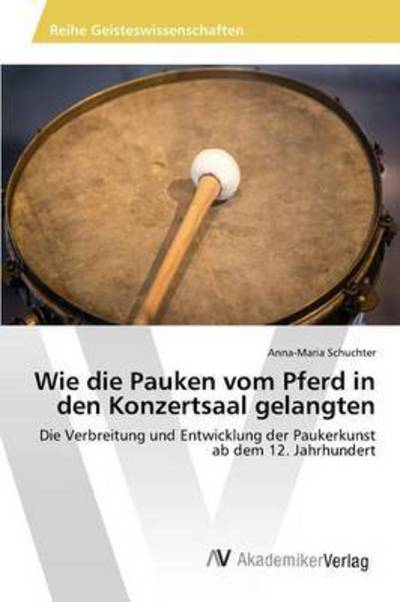 Cover for Schuchter · Wie die Pauken vom Pferd in d (Book) (2016)