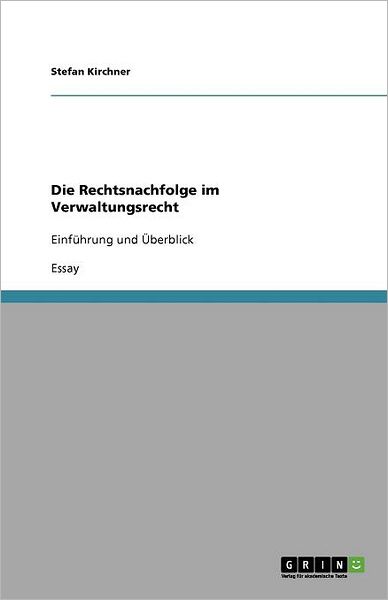 Cover for Kirchner · Die Rechtsnachfolge im Verwalt (Book) [German edition] (2011)