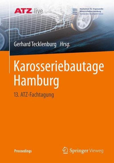 Cover for Gerhard Tecklenburg · Karosseriebautage Hamburg: 13. Atz-Fachtagung - Proceedings (Taschenbuch) [2014 edition] (2014)