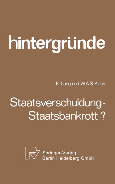 Cover for E Lang · Staatsverschuldung -- Staatsbankrott? - Hintergrunde (Taschenbuch) [1980 edition] (2014)