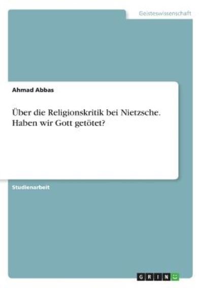 Cover for Abbas · Über die Religionskritik bei Niet (Book)