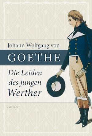Cover for Johann Wolfgang Goethe · Die Leiden Des Jungen Werther (Book)
