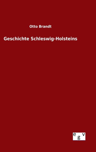 Geschichte Schleswig-Holsteins - Brandt - Boeken -  - 9783734007798 - 19 september 2015