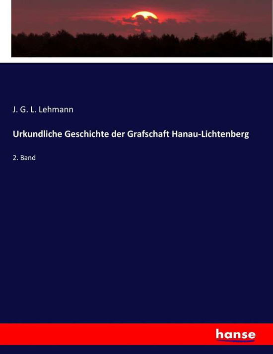 Cover for Lehmann · Urkundliche Geschichte der Graf (Book) (2017)