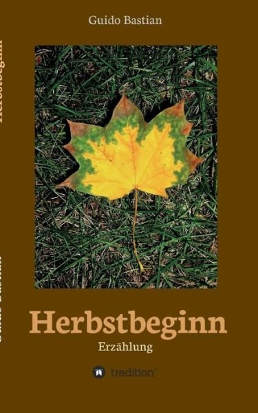 Cover for Bastian · Herbstbeginn (Book) (2017)