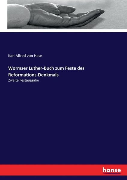 Cover for Hase · Wormser Luther-Buch zum Feste des (Book) (2017)