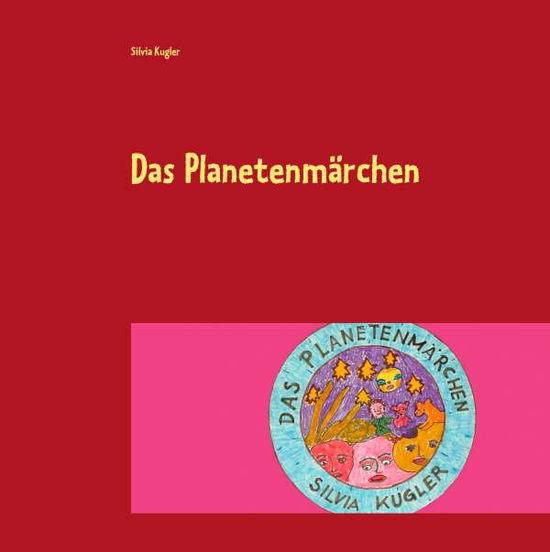 Cover for Kugler · Das Planetenmärchen (Book)